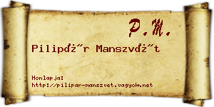 Pilipár Manszvét névjegykártya